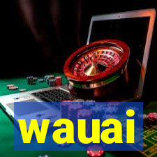 wauai