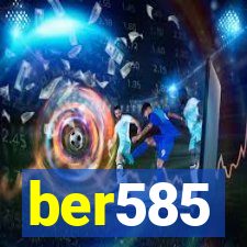 ber585