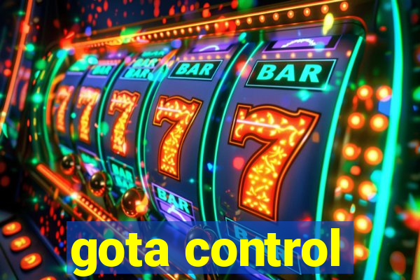 gota control