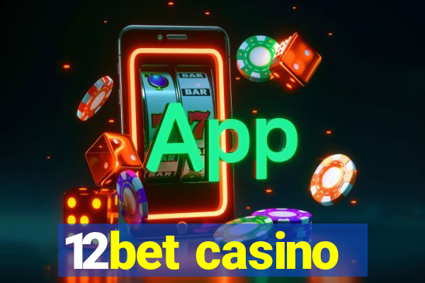 12bet casino