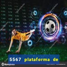 5567 plataforma de jogos login