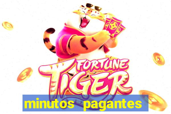 minutos pagantes fortune tiger atualizado