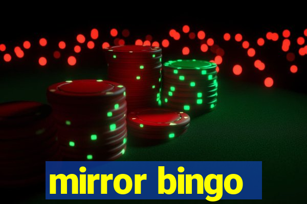 mirror bingo