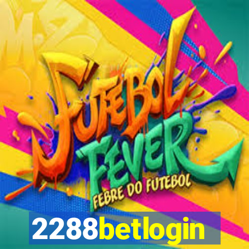 2288betlogin