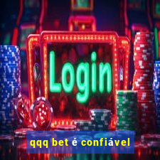 qqq bet é confiável