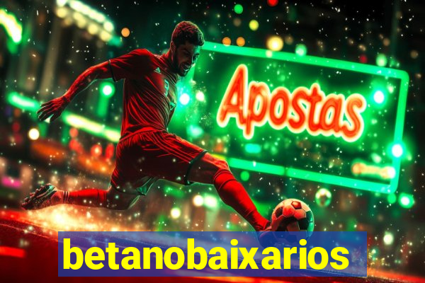 betanobaixarios