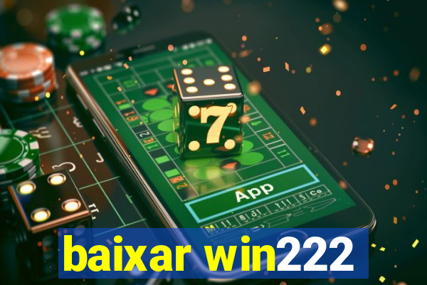 baixar win222