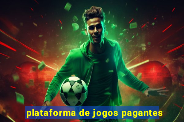 plataforma de jogos pagantes