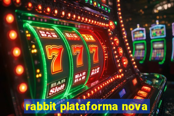 rabbit plataforma nova