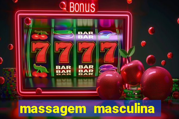 massagem masculina porto alegre