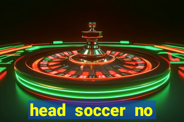 head soccer no click jogos