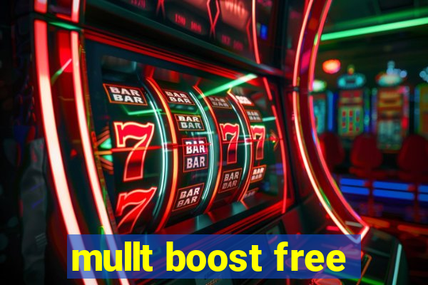 mullt boost free