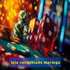 loja corinthians maringa