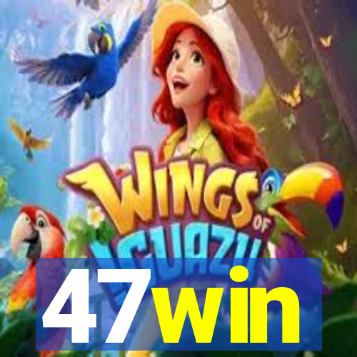 47win