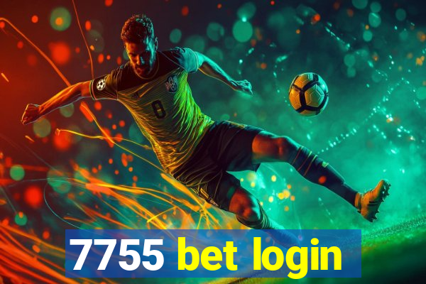 7755 bet login