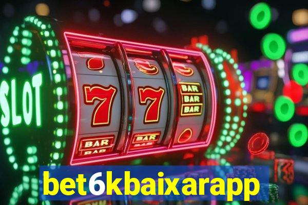 bet6kbaixarapp