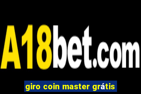 giro coin master grátis