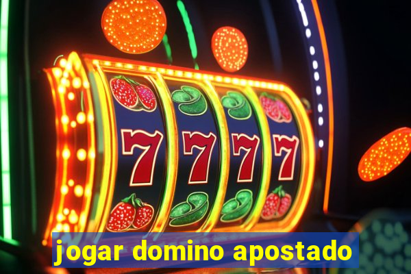 jogar domino apostado