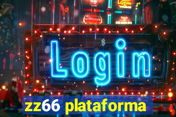 zz66 plataforma