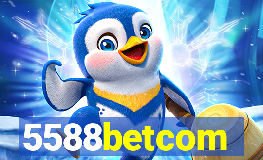 5588betcom