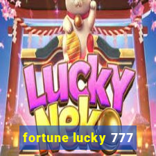 fortune lucky 777