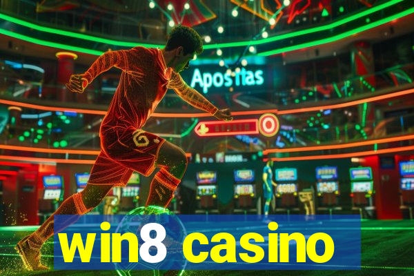 win8 casino