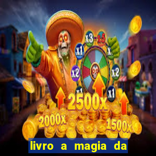 livro a magia da sobrevivência pdf download grátis