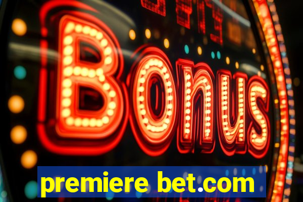 premiere bet.com