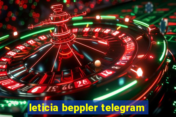 leticia beppler telegram