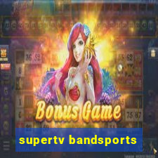 supertv bandsports