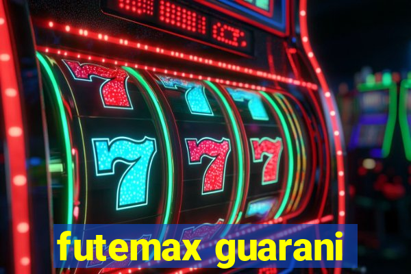 futemax guarani