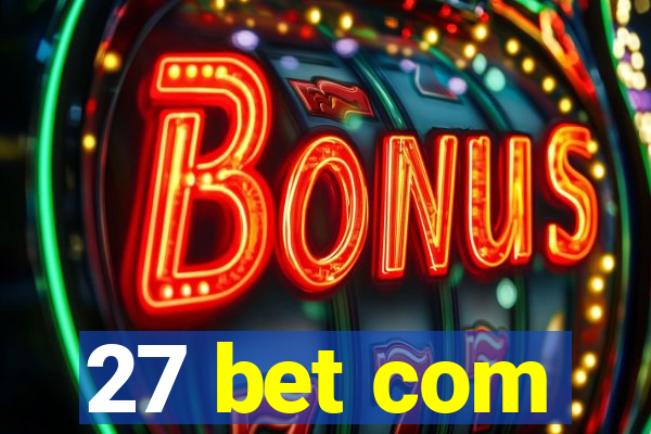 27 bet com