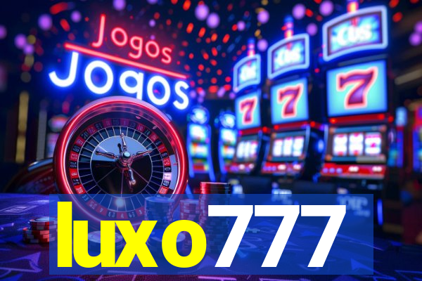 luxo777