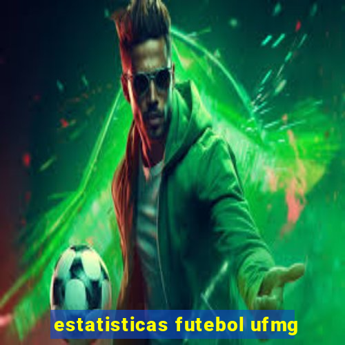 estatisticas futebol ufmg