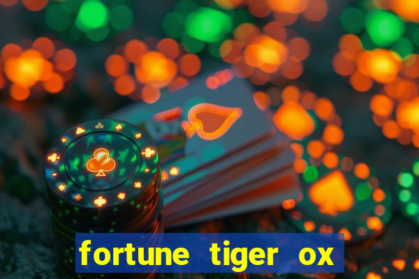 fortune tiger ox demo grátis