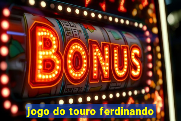 jogo do touro ferdinando