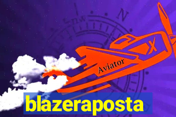 blazeraposta