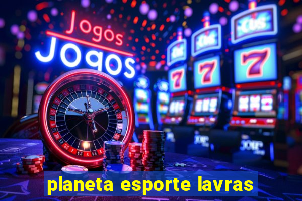 planeta esporte lavras