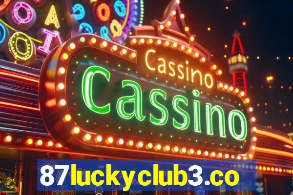 87luckyclub3.com