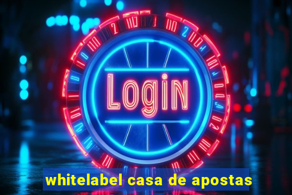 whitelabel casa de apostas