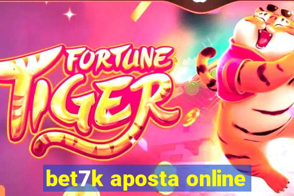 bet7k aposta online