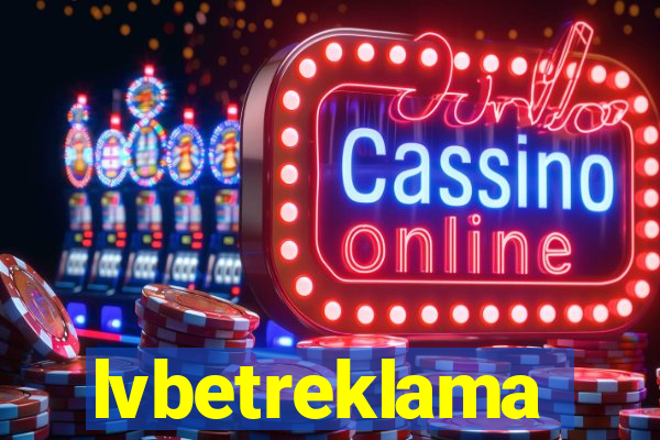 lvbetreklama