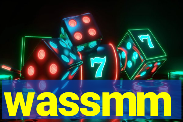 wassmm