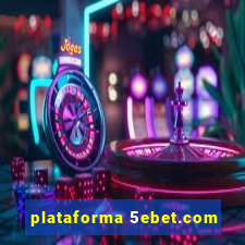 plataforma 5ebet.com