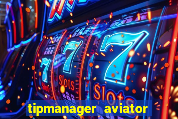 tipmanager aviator aposta 1