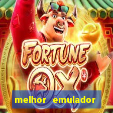 melhor emulador para pc fraco