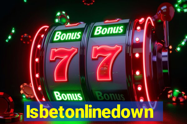 Isbetonlinedown