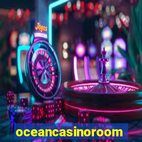 oceancasinoroom