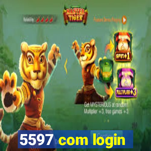 5597 com login