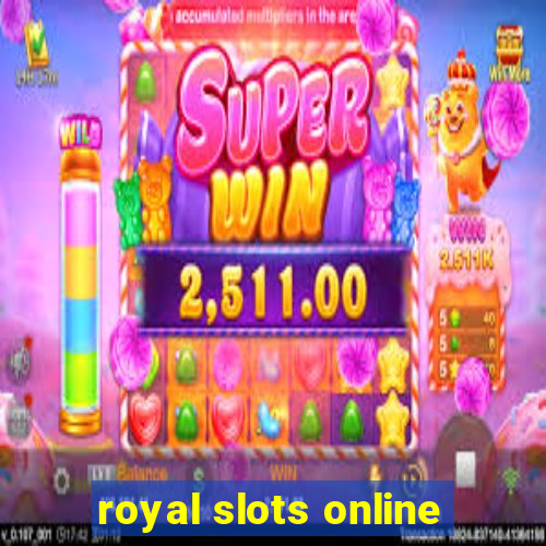 royal slots online